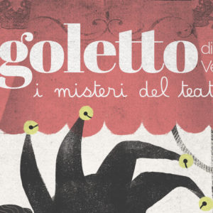 Opera Domani Rigoletto i misteri del teatro