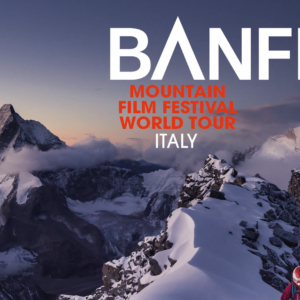 [ANNULLATO] – BANFF CENTRE MOUNTAIN FILM FESTIVAL WORLD TOUR