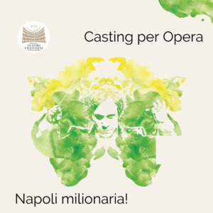 Casting per Opera – Napoli milionaria!