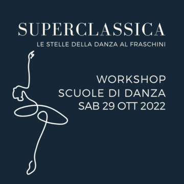 Dal 28 settembre aprono le iscrizioni ai Workshop Superclassica – Le scuole di danza sul palcoscenico del Fraschini